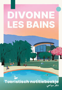 TOURIST NOTEBOOK 2025 DUTCH - ARAB DIVONNE-LES-BAINS